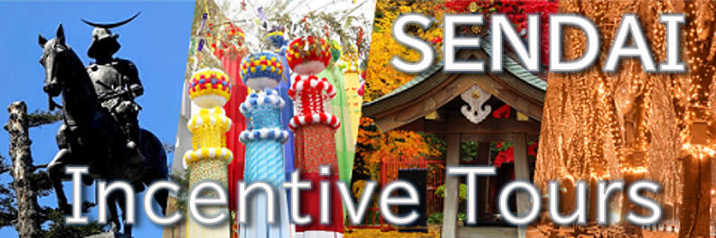 SENDAI Incentive Tour